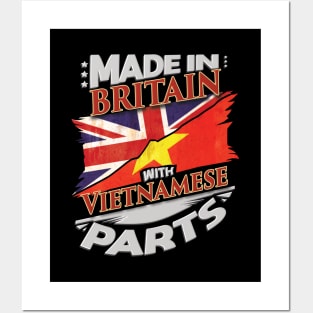 Made In Britain With Vietnamese Parts - Gift for Vietnamese From Vietnam Posters and Art